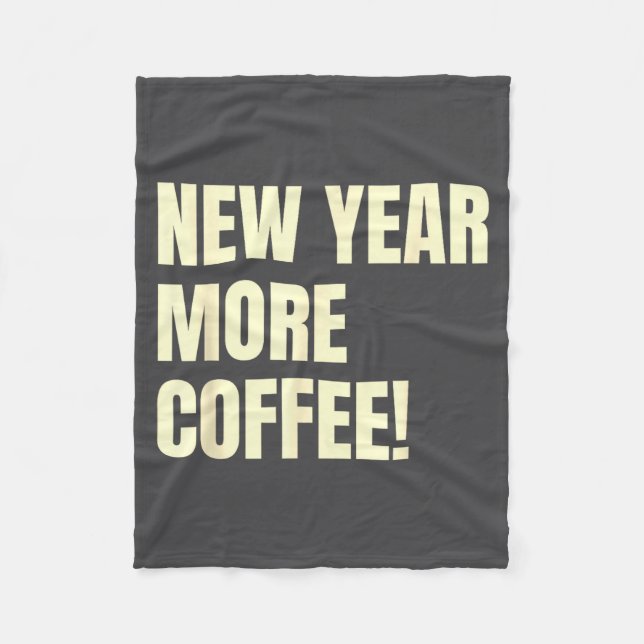 Couverture Polaire Sarcastic Resolution New Year More Coffee Funny  (Devant)