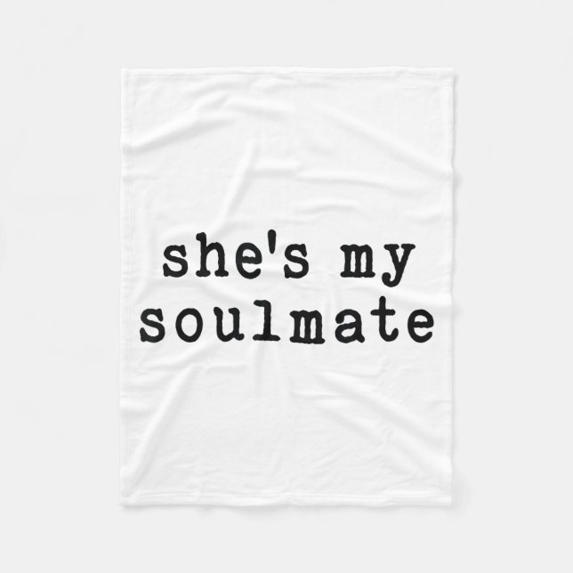 Couverture Polaire She's My Soulmate I Don't Know Him Funny Matching  (Devant)
