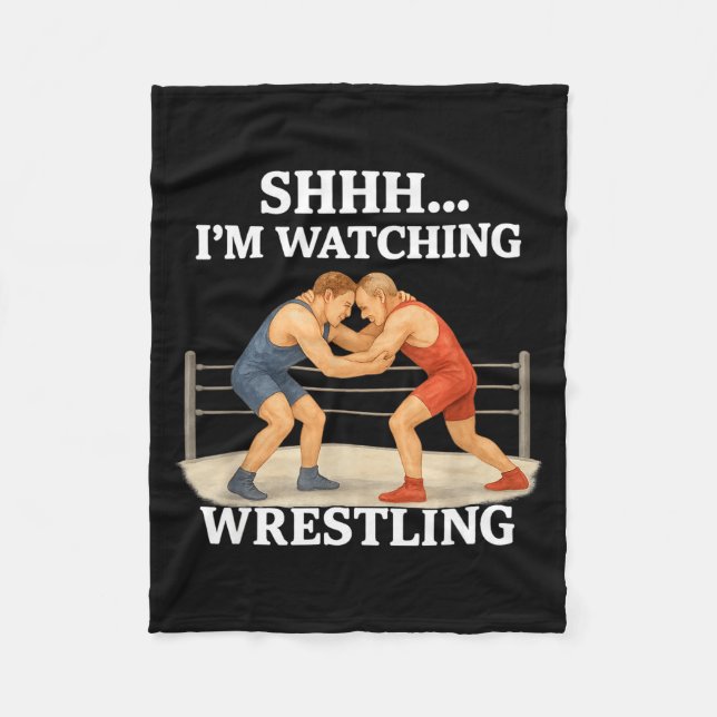Couverture Polaire Shhh I'm Watching Wrestling Funny Wrestling Lover  (Devant)