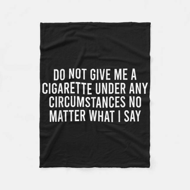Couverture Polaire S'Il Vous Plaît Ne Me Donnez Pas De Cigarette Non  (Devant)