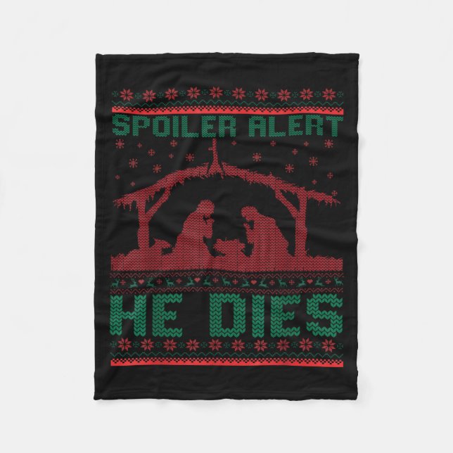 Couverture Polaire Siler Alert He Dies Christmas Jumper Funny Nativit (Devant)