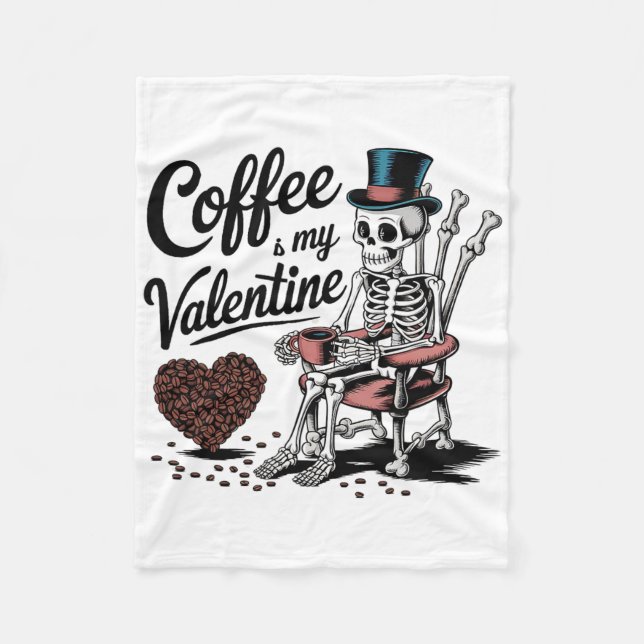 Couverture Polaire Skeleton Coffee Is My Valentine Funny Coffee Drink (Devant)