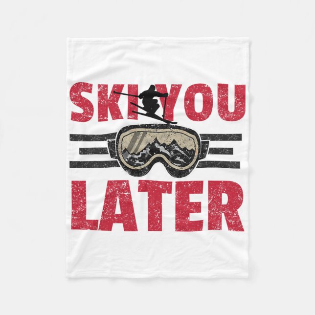 Couverture Polaire Ski You Later Funny Skier Cool Snowboarder Mountai (Devant)