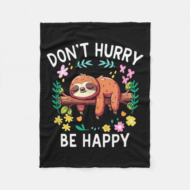 Couverture Polaire Sloth Dont Hurry Be Happy  (Devant)