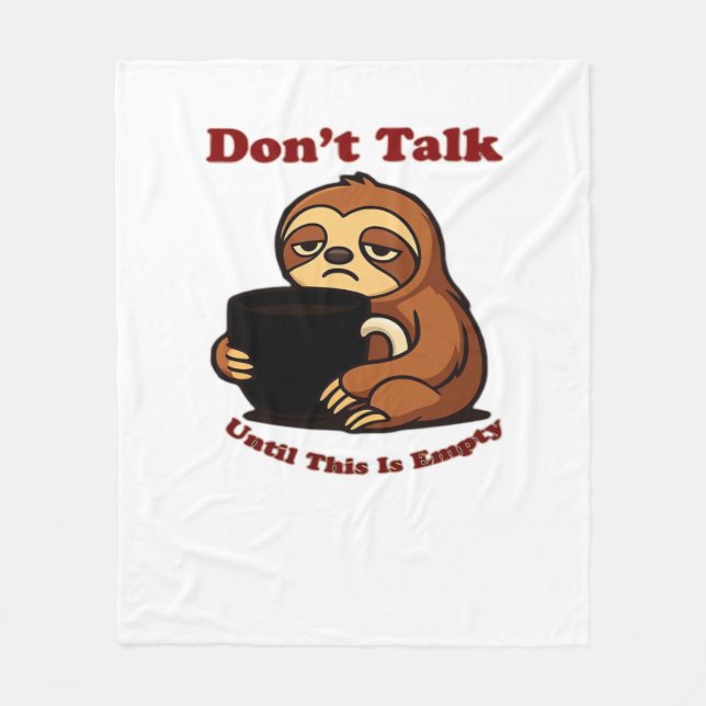 Couverture Polaire Sloth Mode Don�t Talk Until This Coffee�s Gone! Ov (Devant)