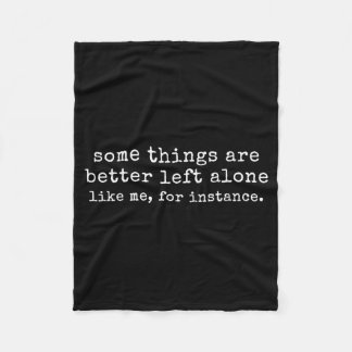 Couverture Polaire Some things are better left alone like for