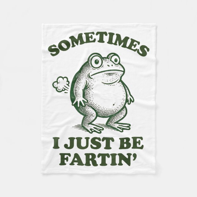 Couverture Polaire Sometimes I Just Be Fartin' Funny Frog  (Devant)