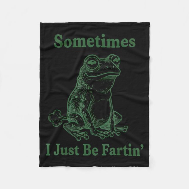 Couverture Polaire Sometimes I Just Be Farting Frog Humor Funny Fart  (Devant)