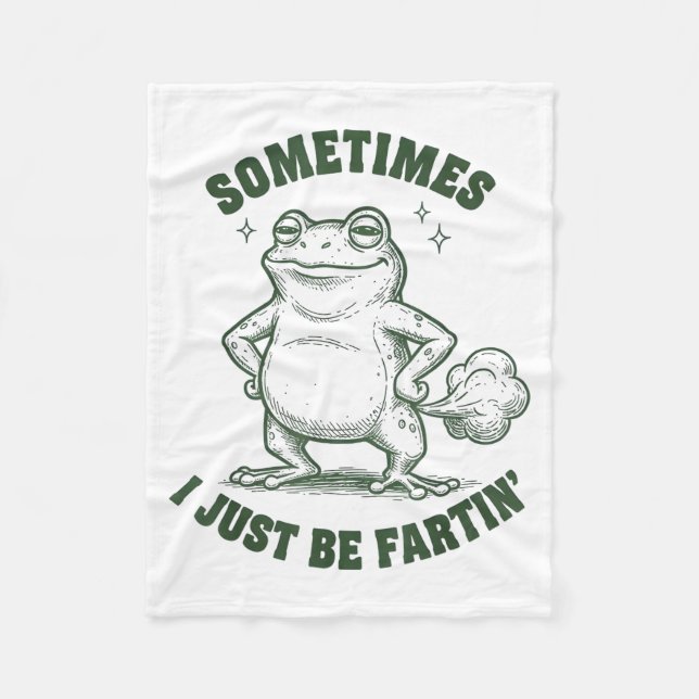Couverture Polaire Sometimes I Just Be Farting Frog Humor Funny Fart  (Devant)