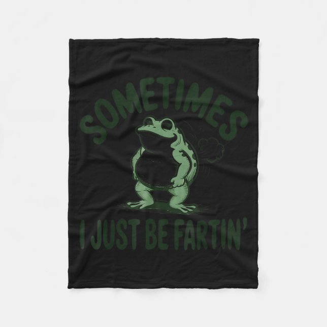 Couverture Polaire Sometimes I Just Be Farting Frog Humor Funny Fart  (Devant)