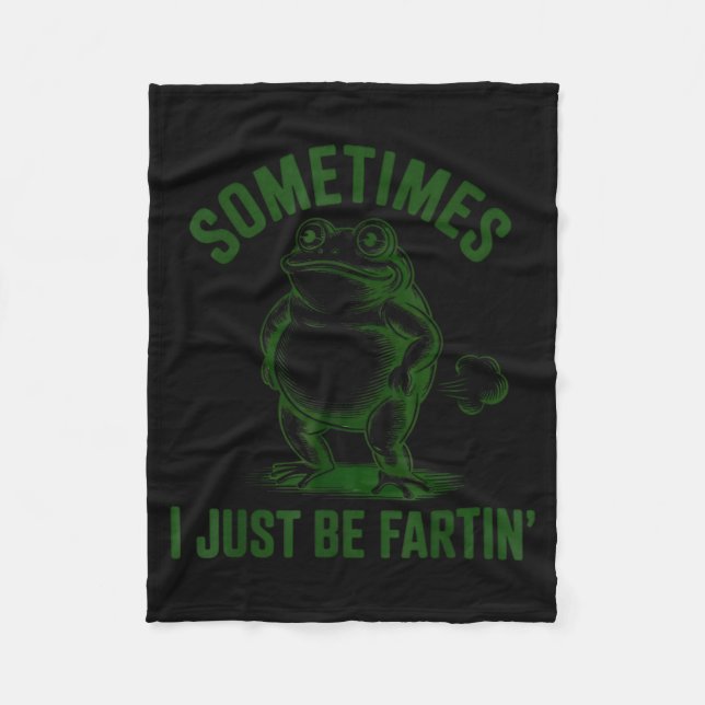Couverture Polaire Sometimes I Just Be Farting Frog Humor Funny Fart  (Devant)
