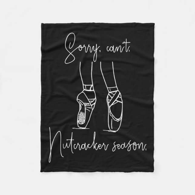 Couverture Polaire Sorry Can't Nutcracker Season Christmas Xmas Pajam (Devant)