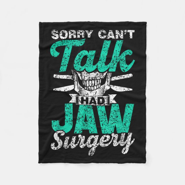 Couverture Polaire Sorry Can't Talk Had Jaw Surgery Surgeries Jaw Sur (Devant)