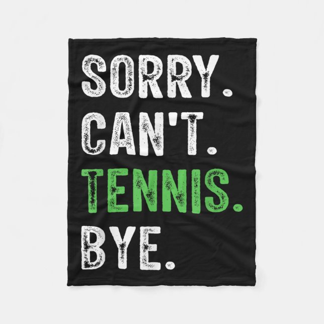Couverture Polaire Sorry Can't Tennis Bye  (Devant)