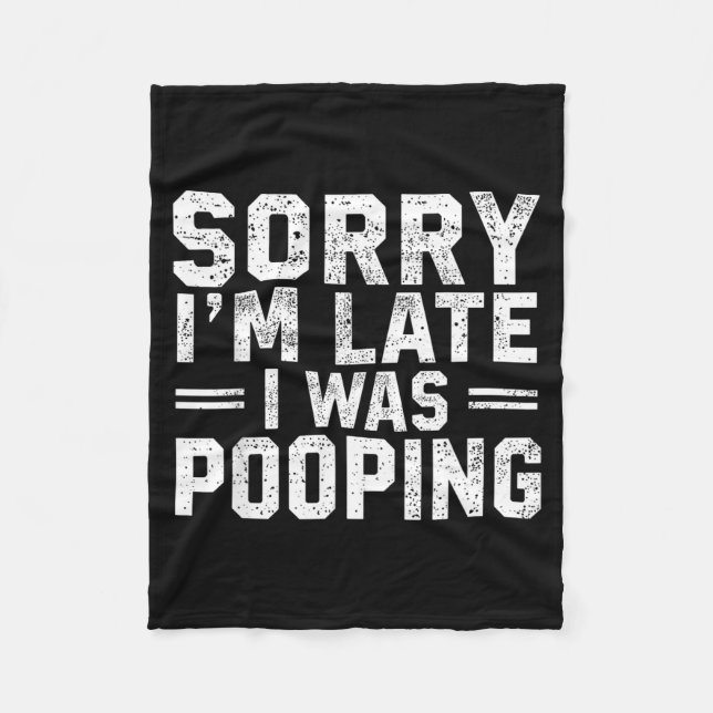 Couverture Polaire Sorry I'm Late I Was Ong  (Devant)