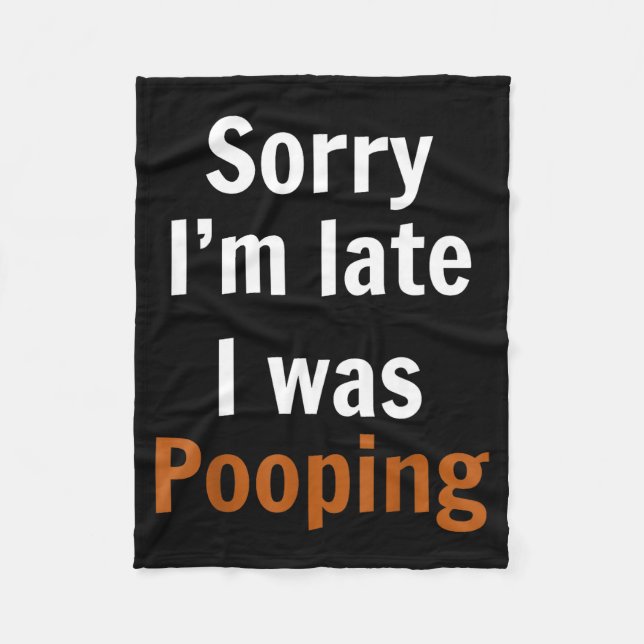 Couverture Polaire Sorry I'm Late I Was Ong  (Devant)