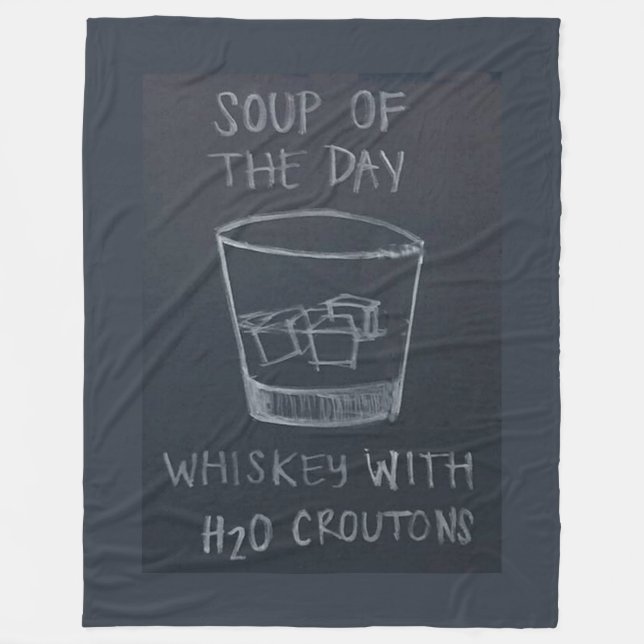 Couverture Polaire SOUPE du jour, WHISKEY avec H20 CROUTONS (Devant)