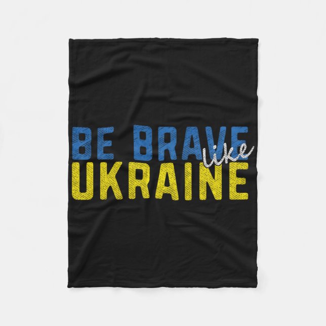 Couverture Polaire Soyez courageux comme le drapeau ukrainien ukraini (Devant)