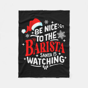 Couverture Polaire Soyez Sympathique Avec Le Barista Santa Surveille