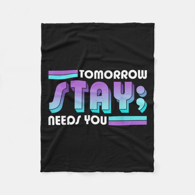 Couverture Polaire Stay Tomorrow Needs You Semicolon Suicide Preventi (Devant)