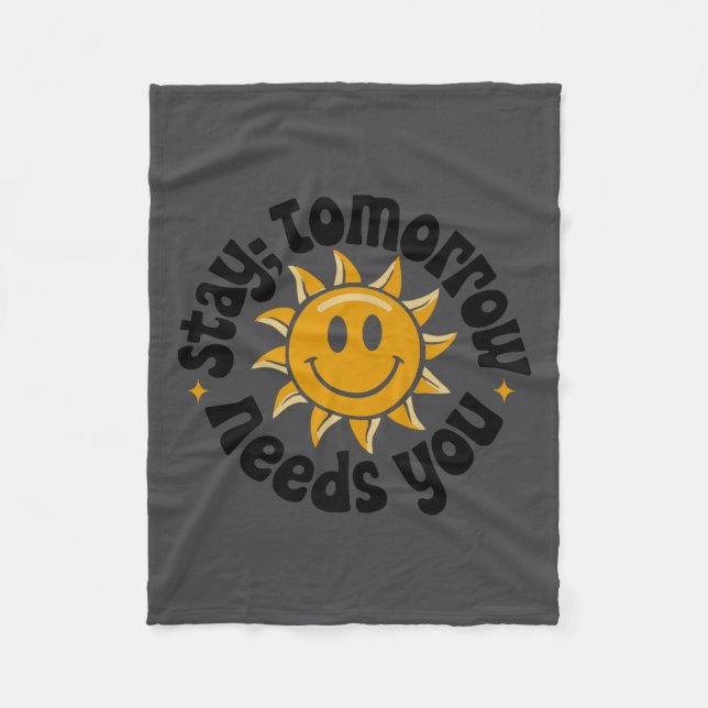 Couverture Polaire Stay Tomorrow Needs You, Suicide Awareness Mental  (Devant)