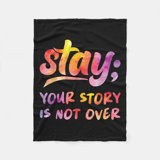 Couverture Polaire Stay Your Story Is Not Over Mental Health Suicide  (Devant)
