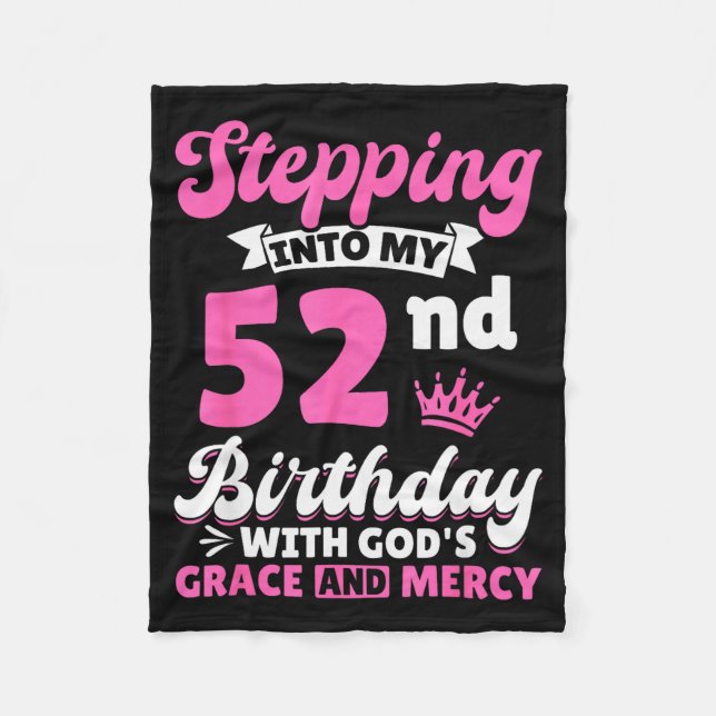 Couverture Polaire Stepng Into My 52nd Birthday With Gods Grace And M (Devant)