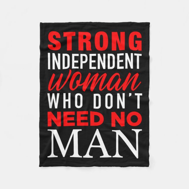 Couverture Polaire Strong Independent Woman Who Don't Need No Man - F (Devant)