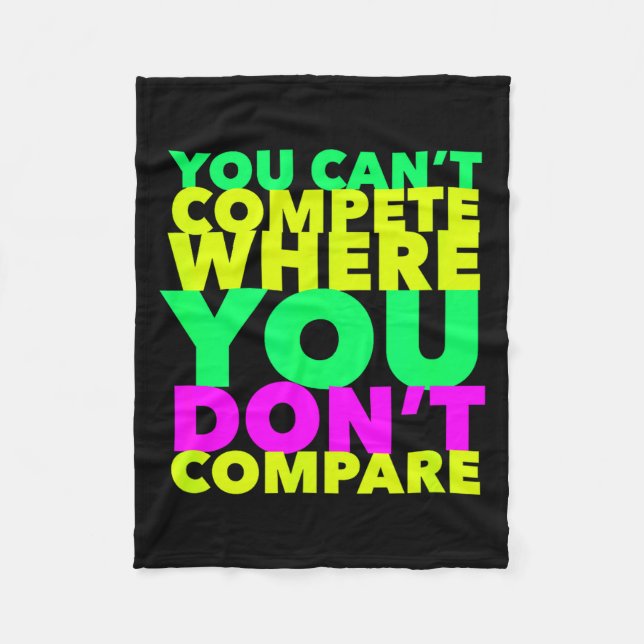 Couverture Polaire Style Conscious You Can't Compete Where You Don't  (Devant)