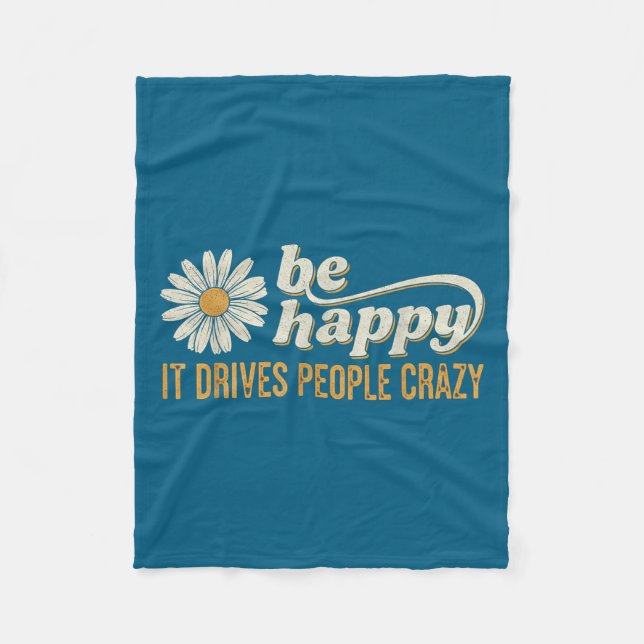 Couverture Polaire Sunflower Be Happy It Drives People Crazy Mental H (Devant)