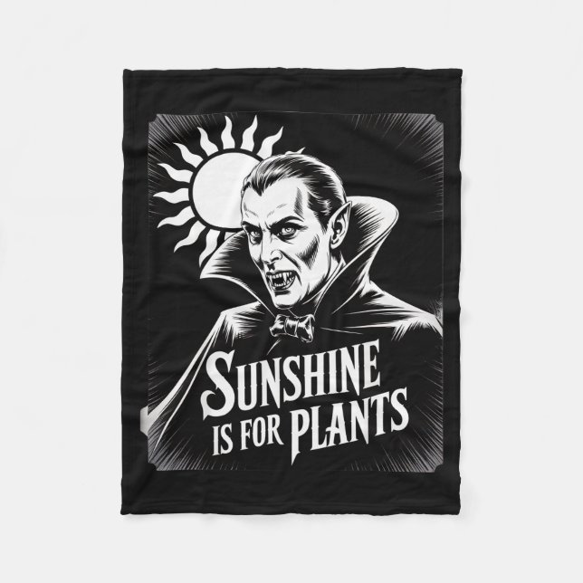 Couverture Polaire Sunshine Is For Plants Vamre Humor Goth Halloween  (Devant)