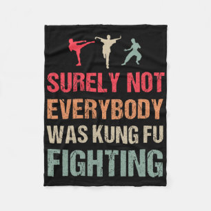 Couverture Polaire Sûrement pas tout le monde se battait en Kung Fu -