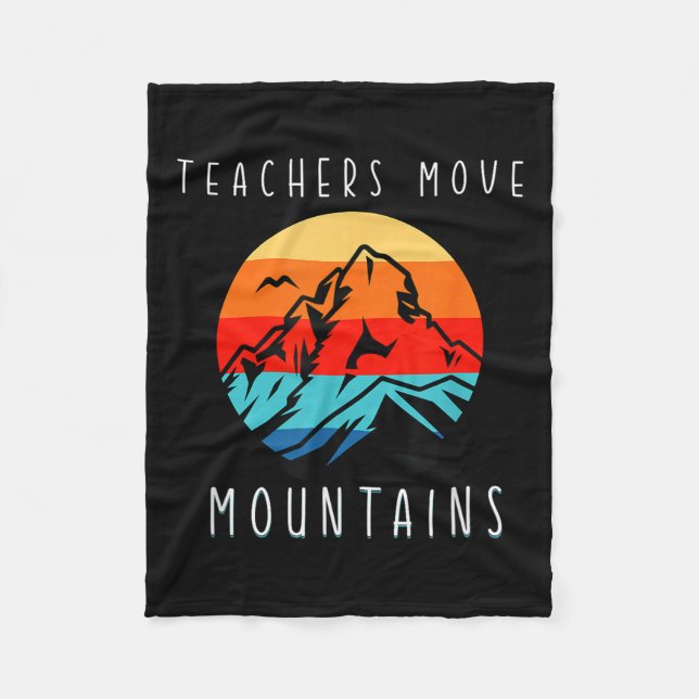 Couverture Polaire Teachers Move Mountains, Motivational Teacher Quot (Devant)