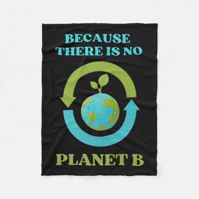 Couverture Polaire Tee Cute Because There Is No Planet B Environnemen (Devant)