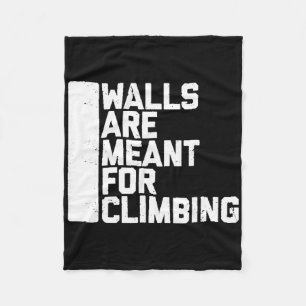 Couverture Polaire Tee-shirt Walls Are Meant For Climbing Boulder