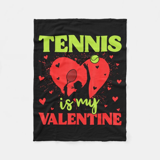 Couverture Polaire Tennis Is My Valentine Cool Srt Motivation Player  (Devant)