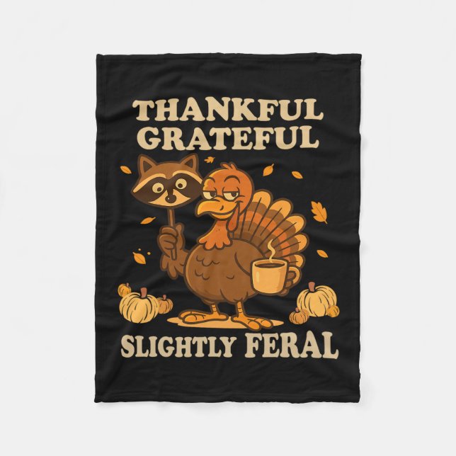 Couverture Polaire Thankful Grateful Slightly Feral Raccoon Turkey Au (Devant)