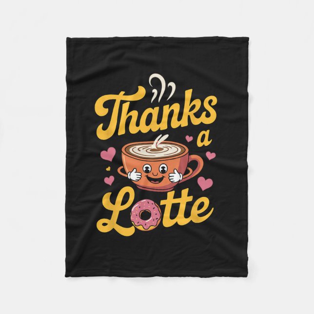 Couverture Polaire Thanks A Latte Cute Coffee Donut Thanksgiving  (Devant)
