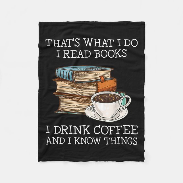 Couverture Polaire That's What I Do I Read Books I Drink Coffee I Kno (Devant)