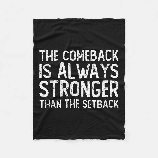 Couverture Polaire The Comeback Is Always Stronger - Motivational  (Devant)