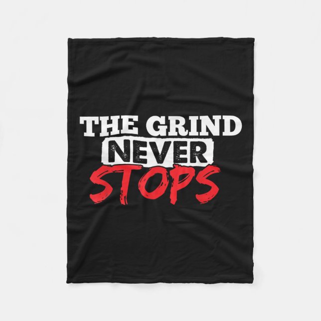 Couverture Polaire The Grind Never Stops Motivation Insrational Quote (Devant)