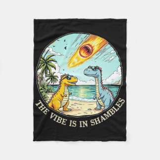 Couverture Polaire The Vibe Is In Shambles Sarcastic Dinosaur Extinct