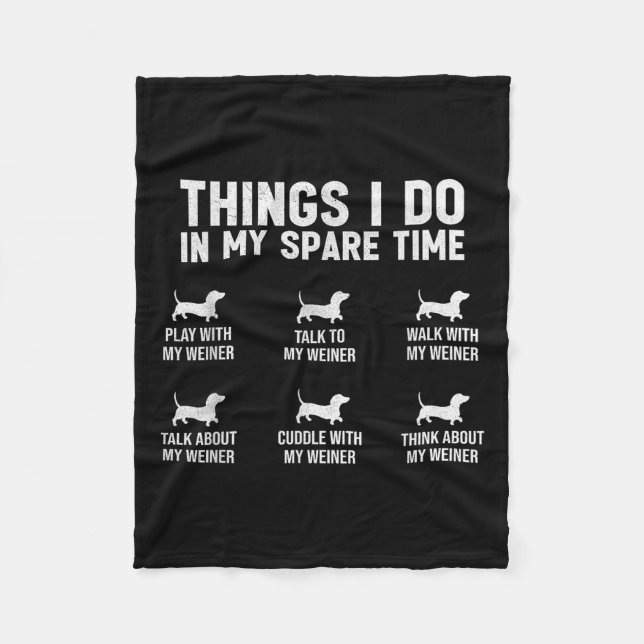 Couverture Polaire Things I Do In My Spare Time Dachshund Wiener Dog  (Devant)