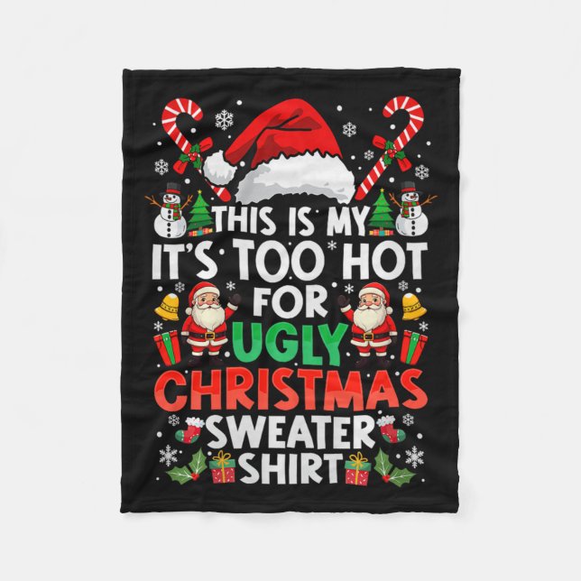 Couverture Polaire This Is My It's Too Hot For Ugly Christmas Sweater (Devant)