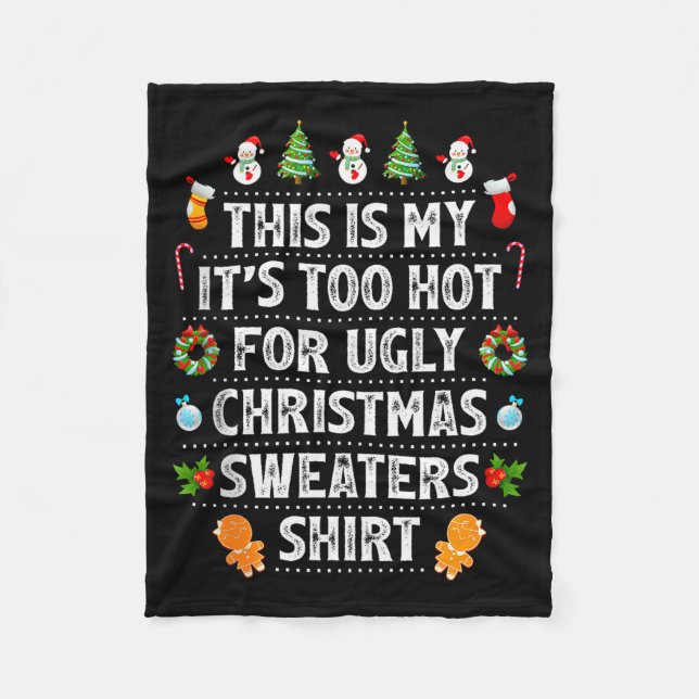 Couverture Polaire This Is My It's Too Hot For Ugly Christmas Sweater (Devant)