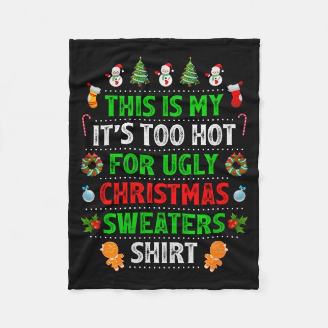 Couverture Polaire This Is My It's Too Hot For Ugly Christmas Sweater (Devant)