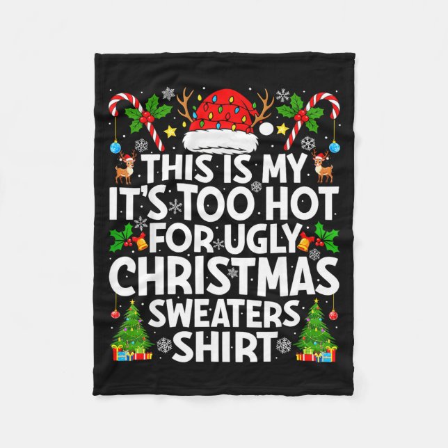 Couverture Polaire This Is My It's Too Hot Ugly Xmas Sweaters Funny C (Devant)