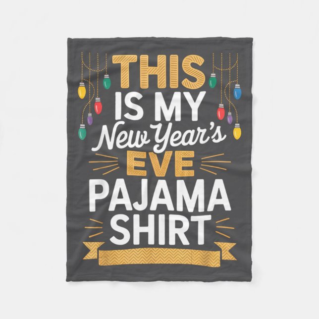Couverture Polaire This Is My New New Year’s Eve Pajama Shirt Party T (Devant)