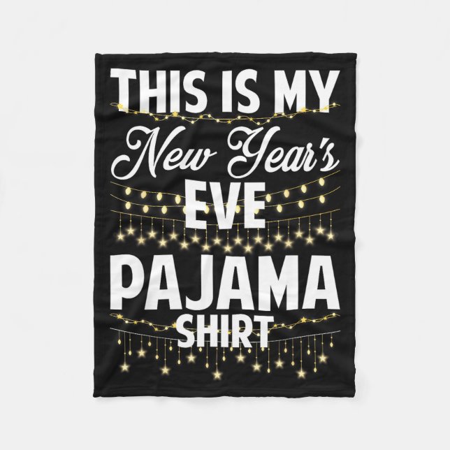 Couverture Polaire This Is My New Years Eve Pajama Shirt Happy New Ye (Devant)