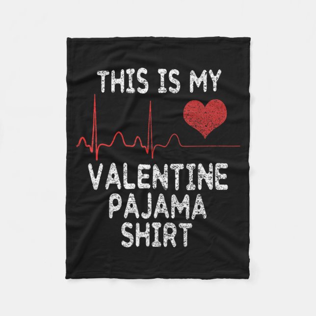 Couverture Polaire This Is My Valentine Pajama Shirt Funny Valentine' (Devant)